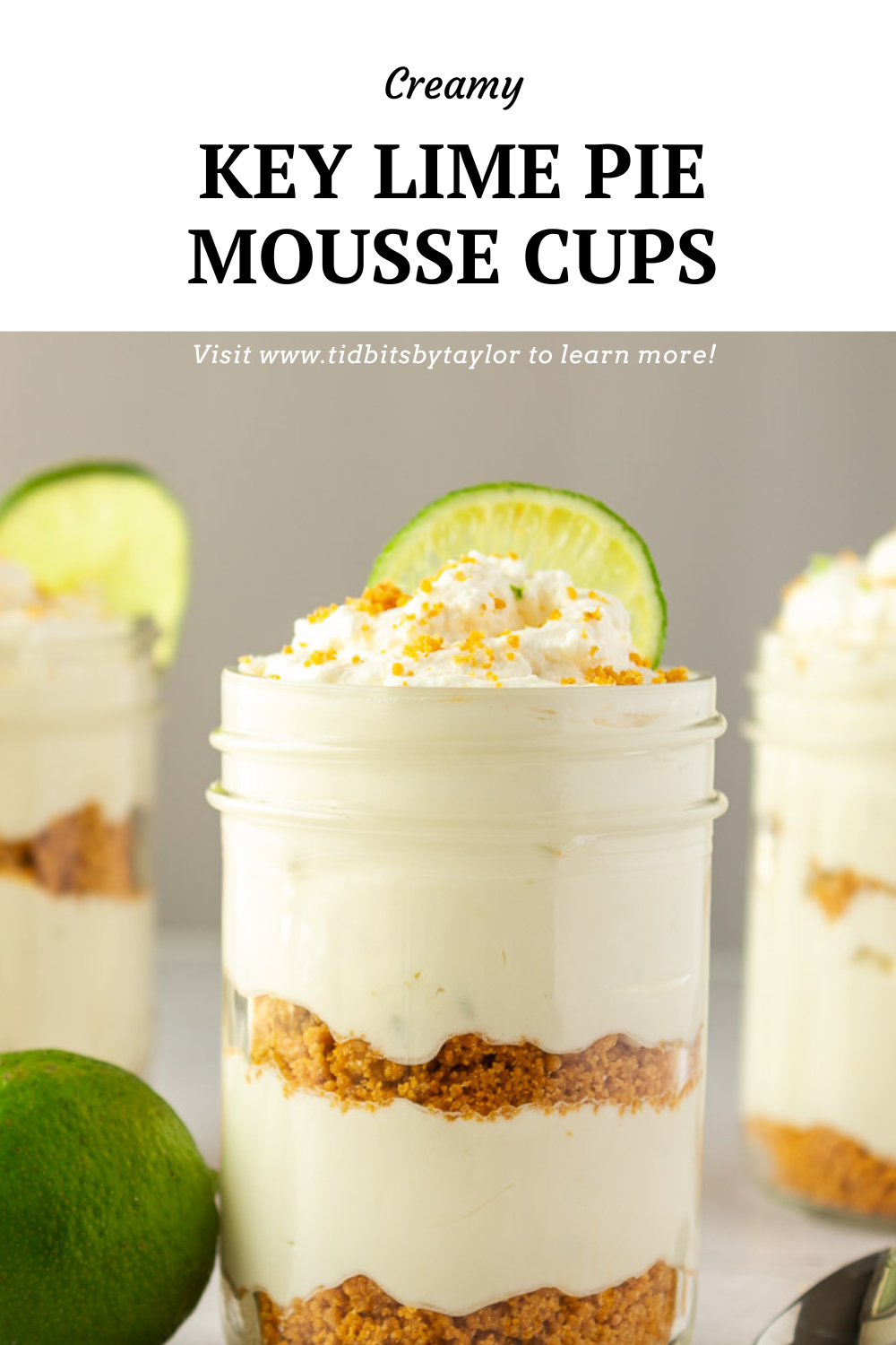 Key Lime Pie Mousse Cups - Tidbits by Taylor